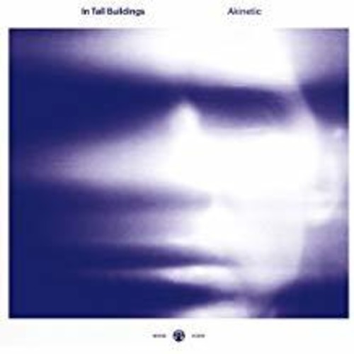In Tall Buildings - Akinetic vinyl record cover