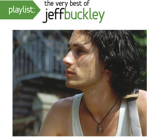 Jeff Buckley - Playlist: The Very Best Of Jeff Buckley