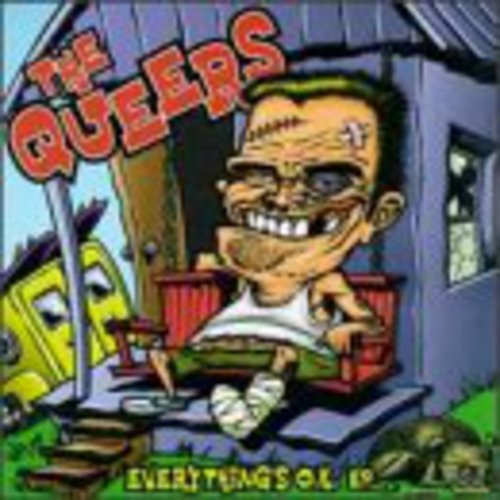 The Queers - Everything's O.K. Ep