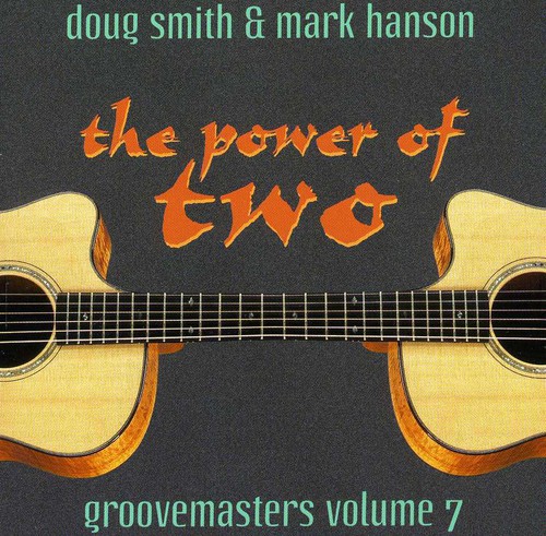 Smith/Hanson - Power Of Two: Groovemasters, Vol. 7