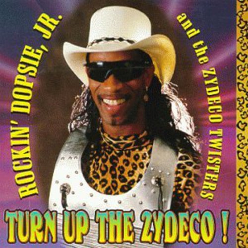 Rockin Dopsie Jr - Turn Up the Zydeco