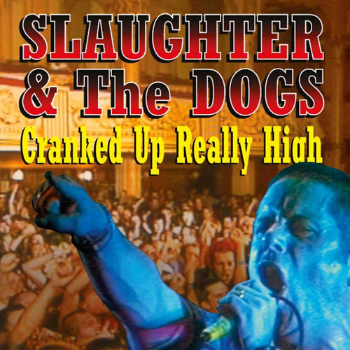 Slaughter & The Dogs - Cranked Up Really High vinyl record cover