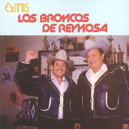 Los Broncos De Reynosa - Exitos de los Broncos de Reynosa