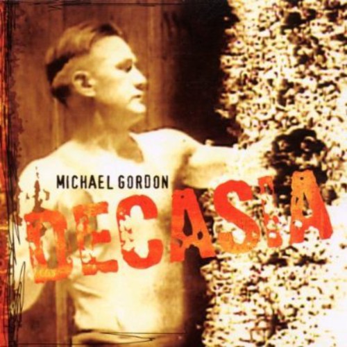 Michael Gordon - Decasia