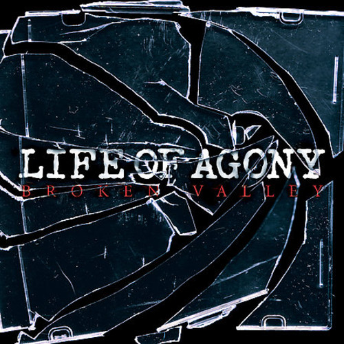 Life Of Agony - Broken Valley