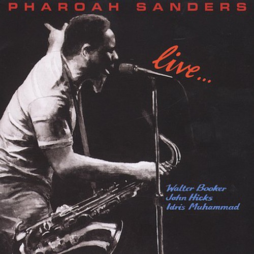 Pharoah Sanders - Live
