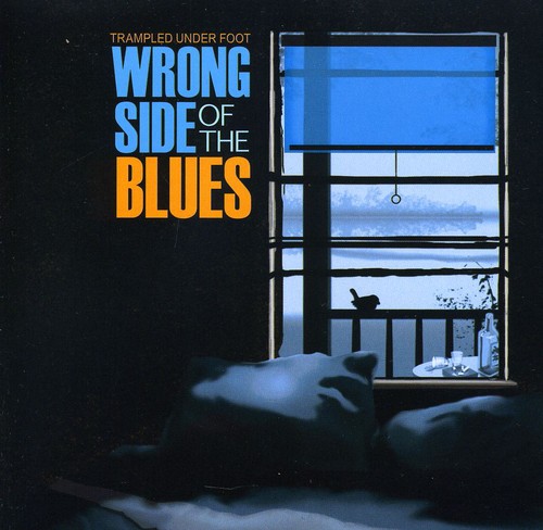 Trampled Under Foot - Wrong Side of the Blues vinyl record cover