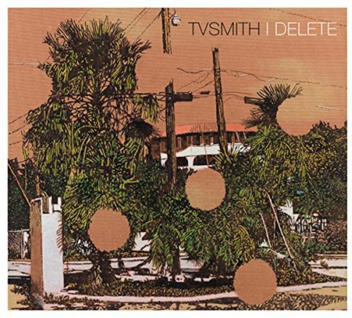 Tv Smith - I Delete vinyl record cover