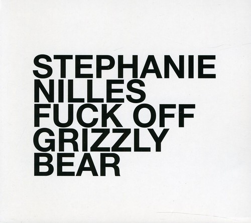 Fuck Off Grizzly Bear