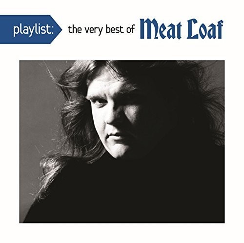 Playlist: The Very Best Of Meat Loaf