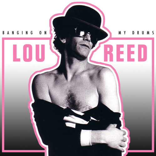Lou Reed - Banging On My Drums vinyl record cover