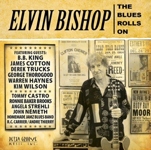 Elvin Bishop - Blues Rolls On