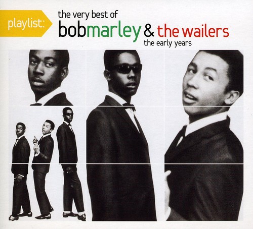 Playlist: The Very Best Of Bob Marley & The Wailer