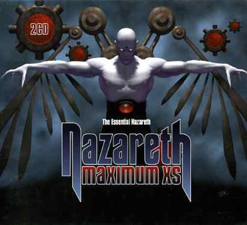 Maximum Xs The Essential Nazareth