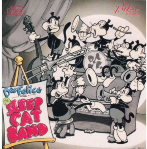 Dee Felice - Dee Felice & the Sleepcat Band