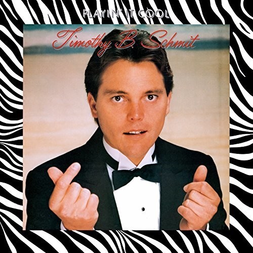 Timothy Schmit  B. - Playin' It Cool (Original Recording Master) vinyl record cover