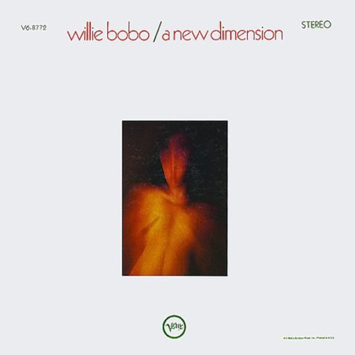 Willie Bobo - New Dimension (Special Packaging) [Remastered]