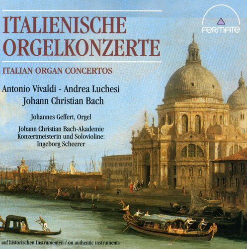 Vivaldi/Luchesi/Bach - Italian Organ Concertos / Various