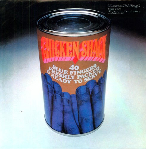 Chicken Shack - 40 Blue Fingers Freshly Packed & Ready To Serve vinyl record cover