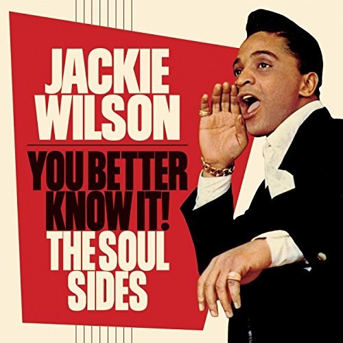 Jackie Wilson - You Better Know It: The Soul Sides