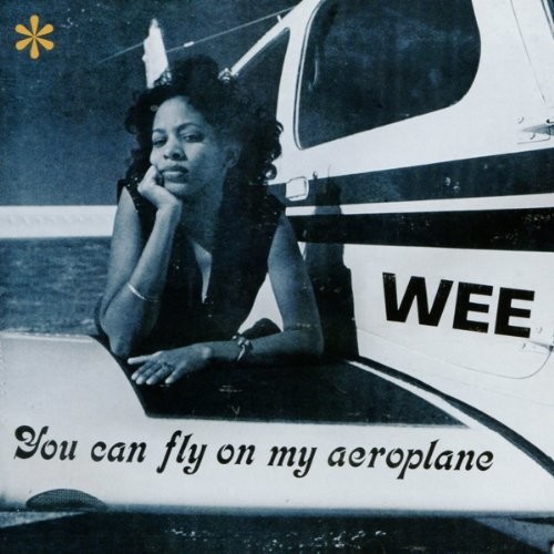 Wee - You Can Fly On My Aeroplane vinyl record cover