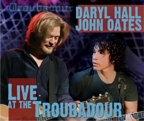 Hall & Oates Live At The Troubadour