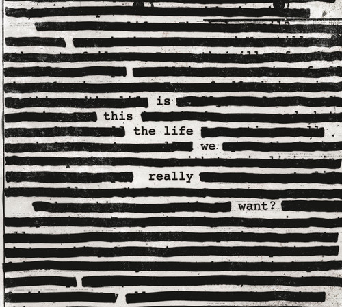 Roger Waters - Is This The Life We Really Want?