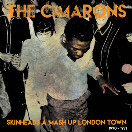 The Cimarons - Skinheads A Mash Up London Town 1970-1971 vinyl record cover