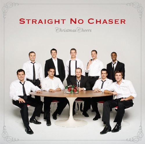 Straight No Chaser - Christmas Cheers
