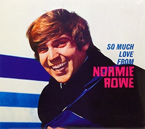 So Much Love From Normie Rowe