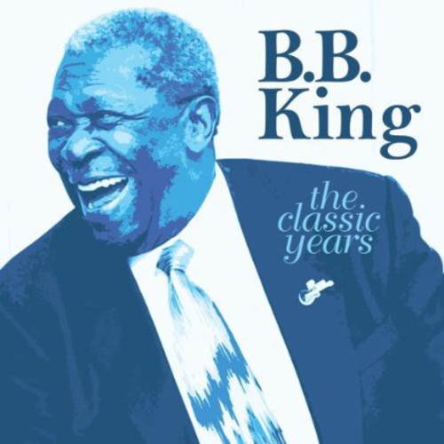 B.B. King - Classic Years vinyl record cover
