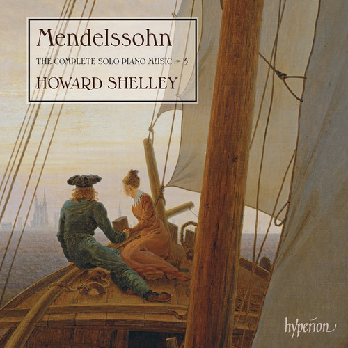 F Mendelssohn / Shelley,Howard - Complete Solo Piano Music Vol.3 vinyl record cover