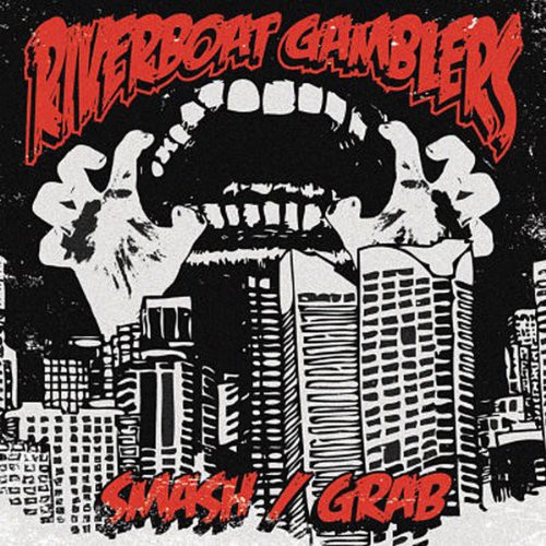 Riverboat Gamblers - Smash/Grab vinyl record cover