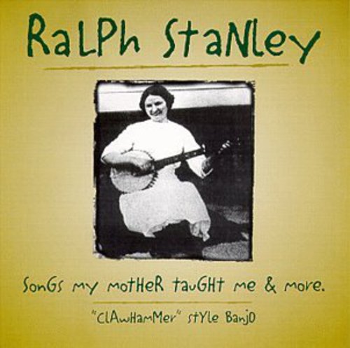 Ralph Stanley - Songs My Mother Taught Me vinyl record cover