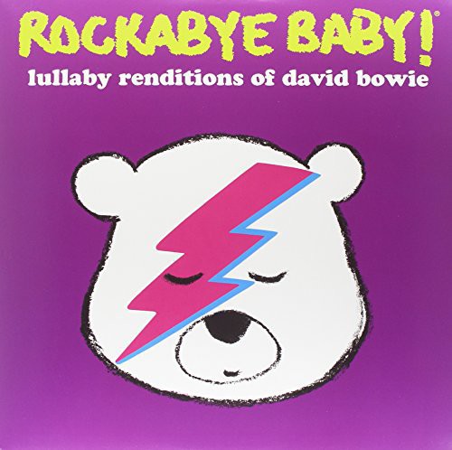 Rockabye Baby! Lullaby Renditions of David Bowie