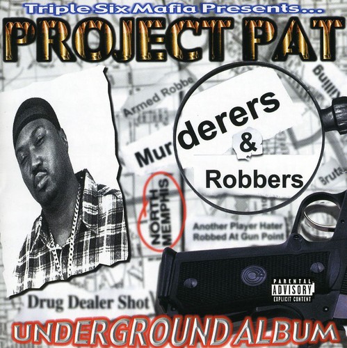 Project Pat - Murderers and Robbers