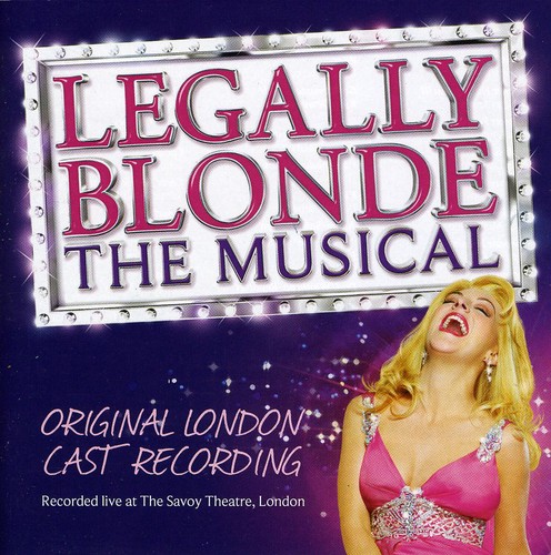London Cast - Legally Blonde