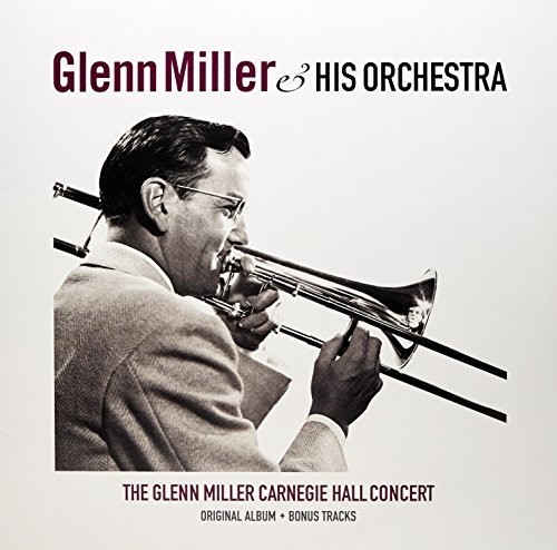 Glenn Miller - Carnegie Hall Concert vinyl record cover