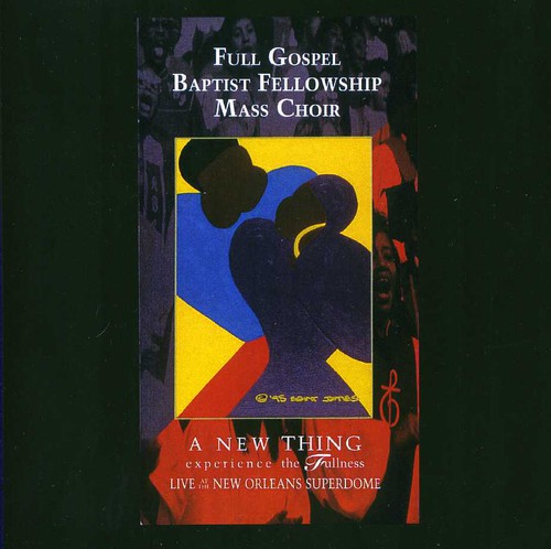 Full Gospel Baptist Fellowship - New Thing: Experience the Fullness