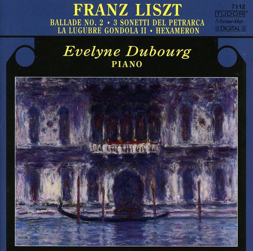 Ballade No 2 / 3 Sonetti Del Petrarca / Hexameron