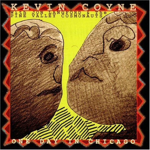Kevin Coyne - One Day in Chicago
