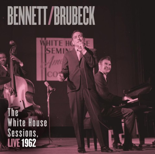Tony Bennett - Bennett and Brubeck: The White House Sessions, Live 1962 vinyl record cover