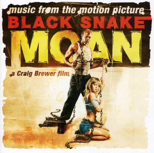 Black Snake Moan - Black Snake Moan (Music From the Motion Picture)