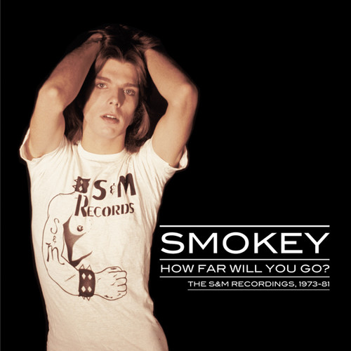 Smokey - How Far Will You Go?: The S&M Recordings 1973-81 vinyl record cover