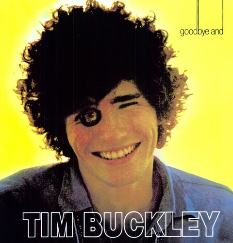 Tim Buckley - Goodbye & Hello