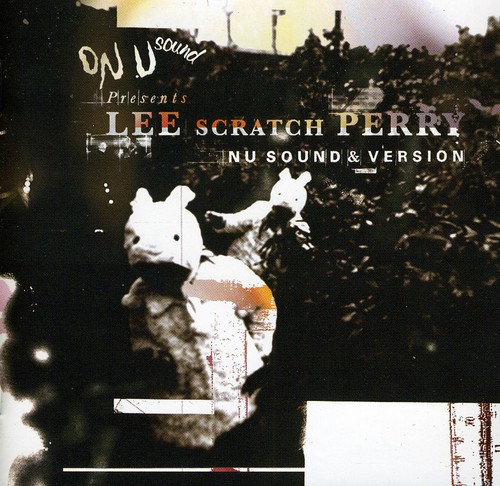On-U Sound Presents Lee Scratch Perry Nu Sound & V