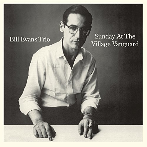 Sunday At The Village Vanguard + 6 Bonus Tracks