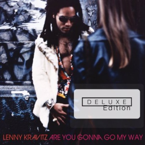 Lenny Kravitz - Are You Gonna Go My Way [20th Anniversary Deluxe