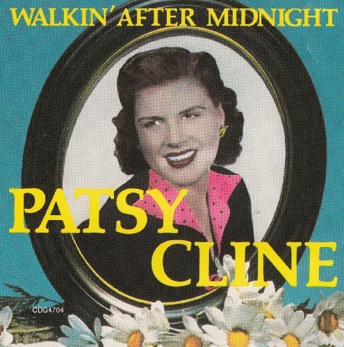 Patsy Cline - Walkin' After Midnight