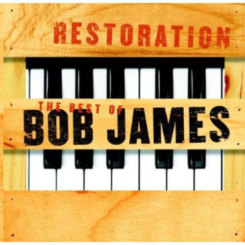 Restoration: Best Of Bob James
